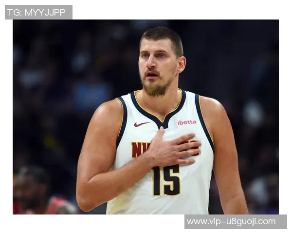 约基奇半场狂砍19分7篮板4助攻2抢断展现恐怖效率